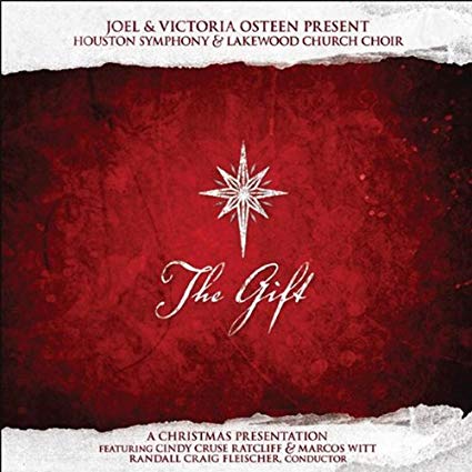 The Gift CD -  Lakewood Church and Houston Symphony